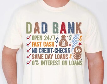 Funny Dad Shirt, Dad Bank Shirt, Fathers Day Shirt, Dad Gift Funny, Dad Joke Shirt, Gift For Dad From Kids, New Dad Shirt, Dad Life Tee