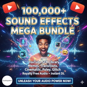 以下が含まれることがあります： サウンドエフェクトメガバンドルのプロモーション画像。興奮した表情の男性が携帯電話を持ち、グラフィックと「100,000+ SOUND EFFECTS MEGA BUNDLE」というテキストに囲まれています。追加のテキストには「YouTube SFX Library」と「UNLEASH YOUR AUDIO POWER NOW！」が含まれています。
