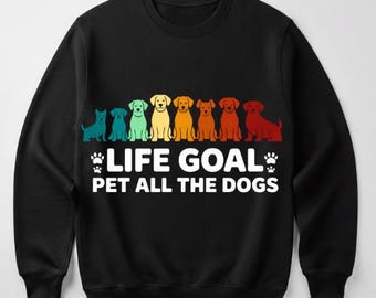 Life Goal Pet All The Dogs PNG Funny Dog Quote Sublimation Design Dog Mom Gift Clipart Sarcastic Pet Lover Humor Digital Download