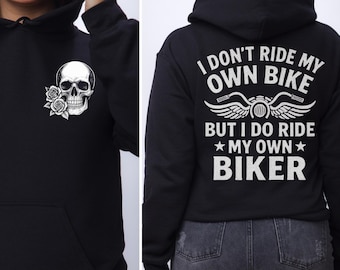 I Don't Ride My Own Bike But I Do Ride My Own Biker PNG, Funny Motorcycle Skeleton Sublimation Design, Biker Gift for Her or Him.