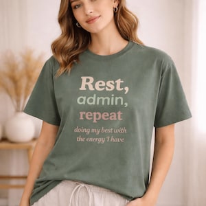 Low Energy  Shirt, Rest Admin Repeat Shirt, Doing My Best Graphic Tee