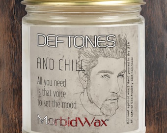 Deftones and Chill Candle Scented and Non Scented - Hand-Poured Scented Candle 4oz or 9oz Clear and Amber