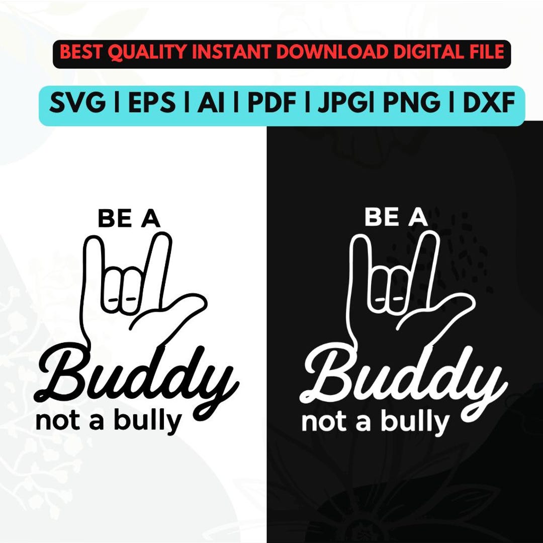 Be a Buddy Not a Bully Png,unity Day Svg Png,unity Day Anti Bullying ...