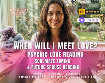 Future Spouse Psychic Love Reading, Soulmate Timing, When Will I Meet Love, Relationship Path, In-Depth Clarity PDF