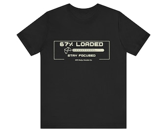 67% Loaded Gaming Shirt, Minimalist Video Game Loading Bar Tee
