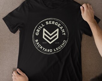 Grill Sergeant Shirt, Funny BBQ Gift for Dad, Backyard Legend Tee, Father's Day Present, Military Pun Cooking Shirt, King of the Grill, Tee