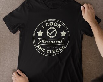 Funny Husband Shirt, I Cook She Cleans Tee, Best Chef Ever Gift, Anniversary Gift for Husband, Couples Kitchen Shirt, Groom Gift, Apparel