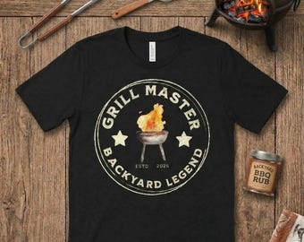 Grill Master Shirt, Backyard Legend BBQ Gift for Men, Funny Grilling Tee, Father's Day Present, King of the Grill, Cooking Shirt, Tee