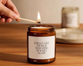 Funny Hockey Mom Candle | Smells Like Mom Is Watching Hockey Again | Hockey Mom Gift | Soy Wax Sports Candle | Cozy Hockey Night Decor
