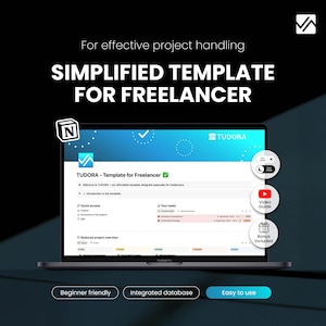 Könnte beinhalten: Ein Laptop zeigt eine Projektmanagement-Vorlage für Freiberufler. Der Bildschirm zeigt den Text "SIMPLIFIED TEMPLATE FOR FREELANCER" und "TUDORA - Template for Freelancer." Zusätzlicher Text lautet "Beginner friendly," "Integrated database," und "Easy to use."