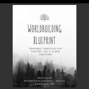 Peut inclure: Un modèle imprimable en noir et blanc intitulé "Worldbuilding Blueprint". Le design présente une illustration d'arbre au-dessus du titre et une scène de forêt brumeuse en bas. Le texte indique que les modèles sont destinés aux créateurs de fantasy, de science-fiction et de RPG.