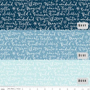 May include: A winter-themed fabric with a gradient of navy, blue, and aqua. The fabric is covered in white script and snowflake designs. Phrases like "Winter Wonderland," "Snow Magical," and "Build a Snowman" are visible.