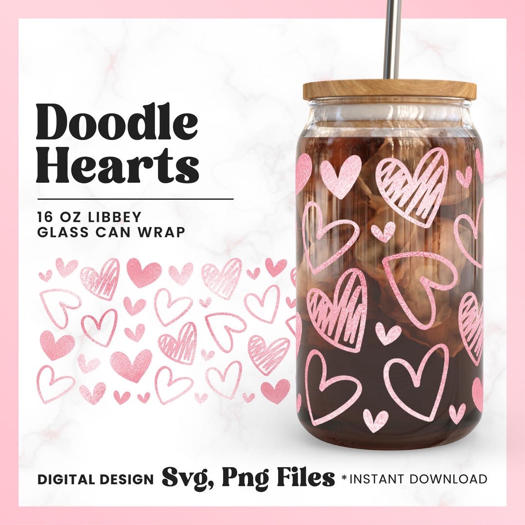 Doodle Hearts Libbey Glass Can Wrap SVG PNG: 16 Oz (digital Download ...