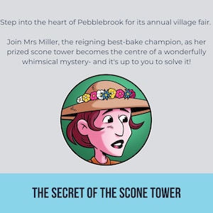 May include: Illustration of a woman wearing a hat adorned with flowers, set within a green circle. The image is part of a promotional graphic for "The Secret of the Scone Tower" with text about a village fair and a baking mystery.