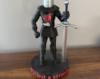 Monty Python. Tis but a scratch