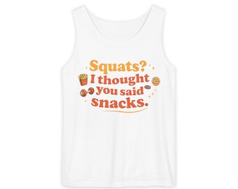 ¿Sentadillas? Creí que habías dicho bocadillos Camiseta sin mangas / Frase divertida sobre bocadillos para hacer ejercicio