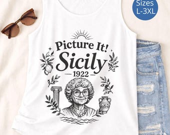 Canotta taglie forti Picture It Sicily 1922, maglietta italiana retrò, regalo per la nonna italiana, canotta Golden Girls, magliette per il viaggio in Italia
