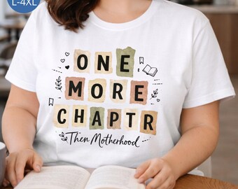 Camiseta "Un Capítulo Más" de talla grande, regalo para mamá lectora, camiseta para amantes de los libros para mujeres de talla grande, camiseta divertida "Vida de Mamá", regalo de BookTok para el Día de la Madre
