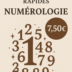 May include: A beige poster featuring the words "MINI-ANALYSES RAPIDES NUMÉROLOGIE" in black. Brown numbers and symbols are scattered across the poster. A brown circle contains the text "7,50€".