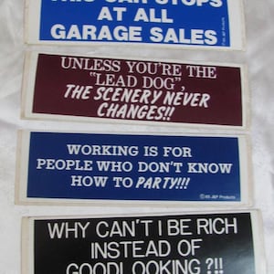 Vintage Bumper Sticker Decal - Circa 1985 // Good Looking. How to Party, Lead Dog, Garage Sales // Your Choice - Many others to choose from!