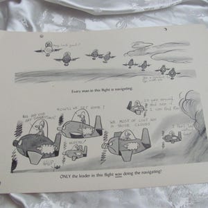 May include: A black and white cartoon illustration of several airplanes in flight. The image contains speech bubbles with text such as "How'll we get home?" and "Only the leader in this flight was doing the navigating!"