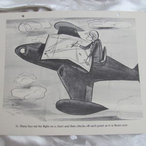 May include: A black and white cartoon illustration of a pilot in a plane, drawing on a map. The plane is flying through the clouds. The text reads: Lt. Sharp lays out his flight on a chart and then checks off each point as it is flown over.