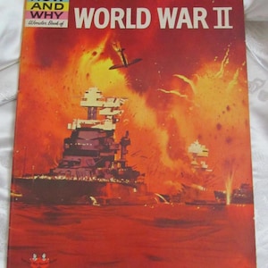 How and Why Magazine Book - World War II // Wonder Book Illustrated by Darrell Sweet // Vintage Mid Century Retro