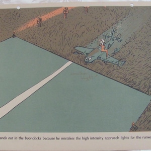 May include: A black and white cartoon illustration of a plane landing in a field. The plane is green and has a pilot in the cockpit. The text below the image reads "Dil lands out in the boondocks because he mistakes the high intensity approach lights for the runway."