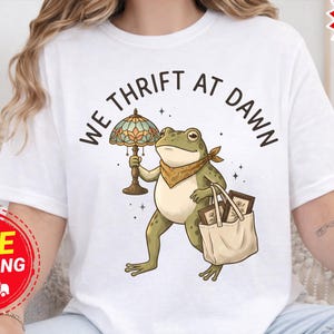 We Thrift At Dawn Shirt, Funny Frog Meme Tee, Comfort Colors Thrifting Tshirt, Vintage Collector Gift, Frog Lover Thrift Tee, Thrift Shop