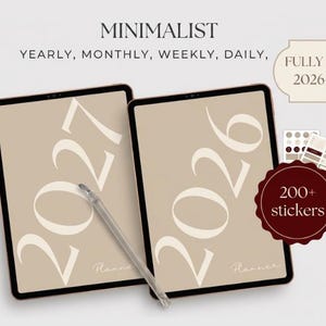 Könnte beinhalten: Zwei digitale Tablets mit Planern für 2026 und 2027 auf beigem Hintergrund mit weißem Text. Das Bild enthält einen Eingabestift, einen Aufkleberbogen und den Text MINIMALIST, YEARLY, MONTHLY, WEEKLY, DAILY, FULLY DATED 2026-2027 und 200+ stickers.
