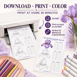 May include: A digital download set for iris coloring and blending practice, featuring two A4 PDF sheets with line art of iris flowers and shading charts. The set includes a printer, a plate of colored pencils, and a set of markers for art projects.