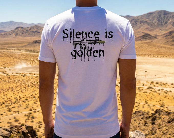 Silence is Golden Tactical T-Shirt - 2nd amendment gun lover tshirt - Edgy Patriotic Apparel