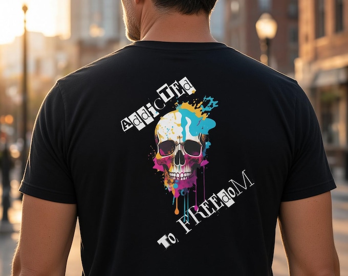 Addicted to Freedom Shirt – Colorful Skull Patriotic Front and Back Graphic Tee