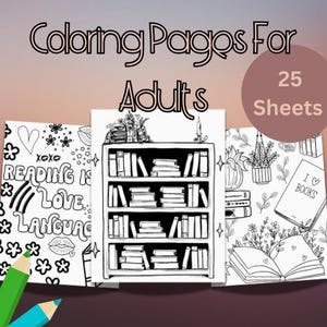 Peut inclure: Pages de coloriage pour adultes avec des motifs complexes, dont une bibliothèque et des éléments floraux. Le texte "Coloring Pages For Adults" est visible en haut. L'image affiche également le texte "25 Sheets" et "Reading is Love Language".