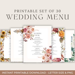 Peut inclure: Un ensemble de menus de mariage imprimables avec des motifs floraux. Les menus présentent une typographie élégante et sont ornés de fleurs à l'aquarelle de différentes couleurs. Le texte en haut indique "PRINTABLE SET OF 30 WEDDING MENU". Le texte en bas dit "INSTANT PRINTABLE DOWNLOAD - LETTER SIZE & PNG".
