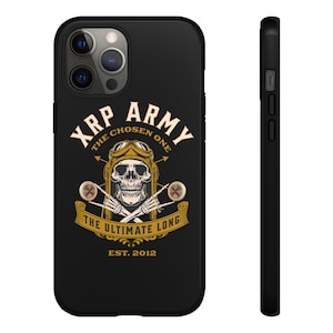 May include: A black smartphone case featuring a graphic of a skull wearing aviator goggles. The text reads XRP ARMY, THE CHOSEN ONE, THE ULTIMATE LONG, and EST. 2012. The design includes crossed skeletal hands holding circular coins.
