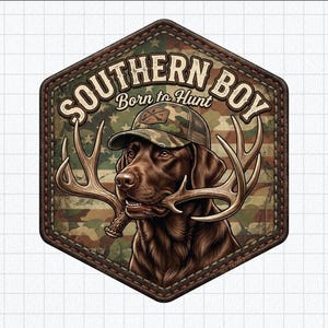 May include: A hexagonal patch featuring a brown Labrador retriever wearing a camouflage baseball cap and holding deer antlers in its mouth. The background displays a faded American flag with camouflage patterns and the text SOUTHERN BOY Born to Hunt.