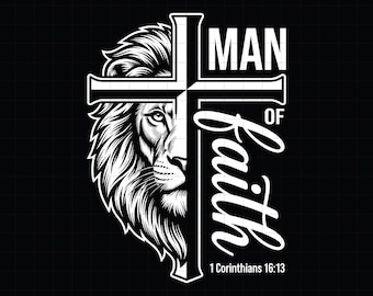 Man Of Faith Half Lion Cross SVG, Christian Bible Verse PNG, Lion Profile Scripture Cut File, 1 Corinthians svg, Religious png