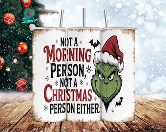 Grumpy Grinch Christmas Tumbler Design: Funny Holiday PNG (Digital Download)