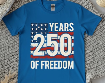 Camiseta con la bandera estadounidense de 250 años de libertad / Camiseta patriótica del Día de la Independencia