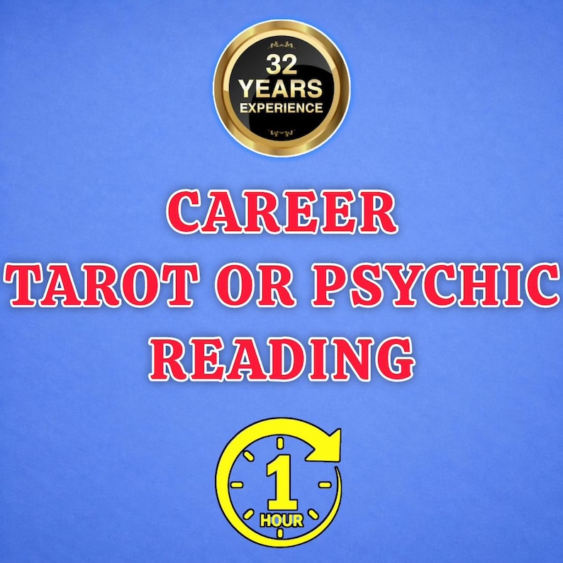 May include: A blue graphic featuring a gold circular badge with the text 32 YEARS EXPERIENCE. Below this, the red text reads CAREER TAROT OR PSYCHIC READING. At the bottom, a yellow circular icon displays the text 1 HOUR with an arrow.