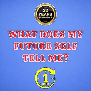 Può includere: Una grafica blu con un badge circolare dorato con il testo 32 YEARS EXPERIENCE. Sotto, il testo rosso recita WHAT DOES MY FUTURE SELF TELL ME? In basso, un'icona circolare gialla mostra il numero 1 e il testo HOUR.