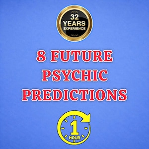 May include: A blue graphic featuring a gold circular badge with the text 32 YEARS EXPERIENCE, followed by the red text 8 FUTURE PSYCHIC PREDICTIONS, and a yellow circular clock icon with the text 1 HOUR in the center of the graphic design.