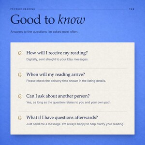 May include: A blue informational graphic with the heading Good to know and the subheading Answers to the questions I'm asked most often. It lists four frequently asked questions about psychic readings, including delivery methods and follow-up inquiries.