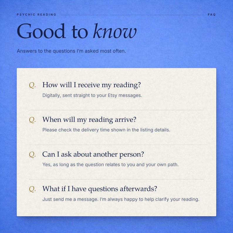 May include: A blue informational graphic with the heading Good to know and the subheading Answers to the questions I'm asked most often. It lists four frequently asked questions about psychic readings, including delivery methods and follow-up inquiries.