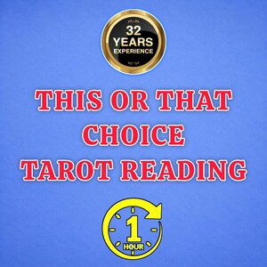 May include: A blue graphic featuring the text 32 YEARS EXPERIENCE in a gold circular badge, followed by the red text THIS OR THAT CHOICE TAROT READING, and a yellow clock icon with the text 1 HOUR inside, indicating a timed tarot service.