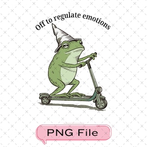 May include: A whimsical illustration of a green frog wearing a wizard hat and riding a scooter. The text "Off to regulate emotions" is arched above the frog. A pink speech bubble with "PNG File" is at the bottom.