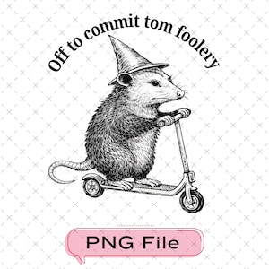 Off to Commit Tom Foolery png, rolig opossum-skoter png, mental hälsa png, sarkastisk humor png, opossumälskare digital nedladdning