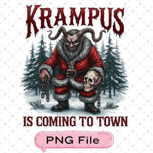 May include: A digital illustration of Krampus, a horned figure in a red coat with a skull and chains, set against a snowy forest backdrop. The text "KRAMPUS IS COMING TO TOWN" is displayed in a dripping font. The image also includes a "PNG File" label.