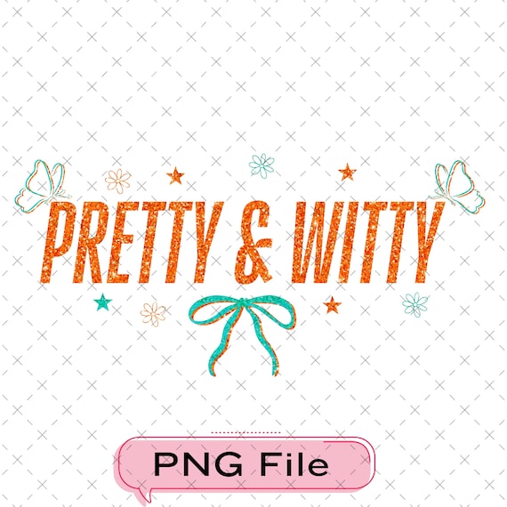 Pretty And Witty Png, Showgirl Era Design, The Life Of A Showgirl Png, Music Concert Fan Digital File